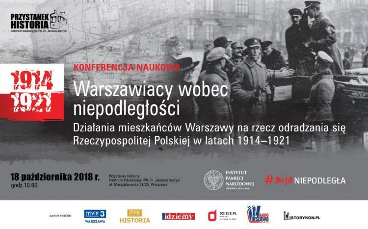 Plakat konferencji „Warszawa wobec niepodległości” w Przystanku Historia Centrum Edukacyjnym IPN. Źródło: IPN