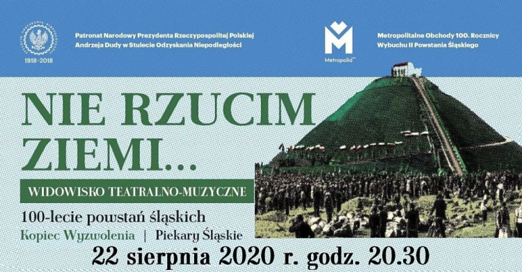 Widowisko pt. „Nie rzucim ziemi...” z okazji setnej rocznicy II Powstania Śląskiego