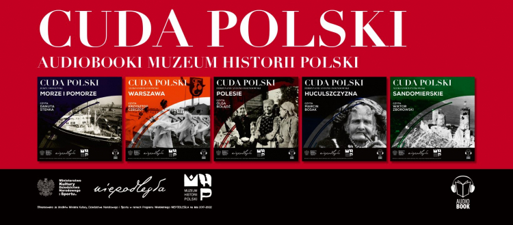 Audiobooki historyczne "Cuda Polski". Źródło: MHP Audiobooki historyczne "Cuda Polski". Źródło: MHP