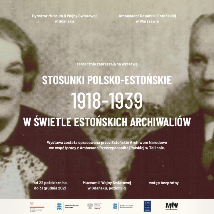 Wystawa „Stosunki polsko-estońskie 1918-1939 w świetle estońskich archiwaliów” w Muzeum II Wojny Światowej w Gdańsku