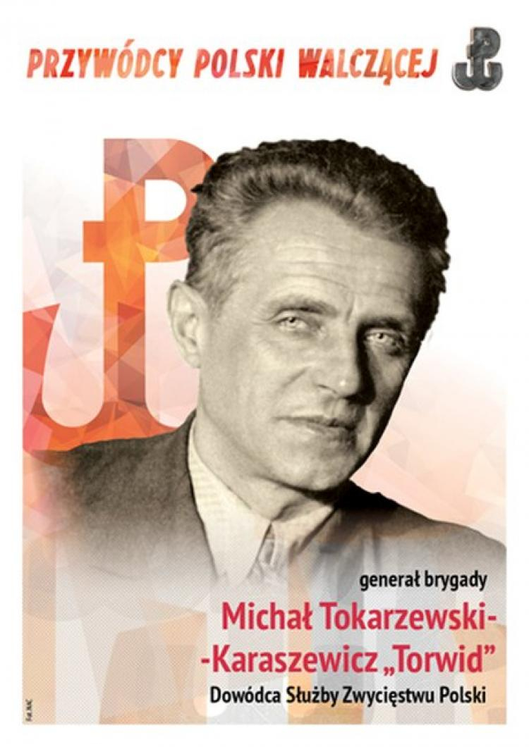 Gen. Michał Karaszewicz-Tokarzewski, dowódca Służby Zwycięstwu Polski. Źródło: IPN Gen. Michał Karaszewicz-Tokarzewski, dowódca Służby Zwycięstwu Polski. Źródło: IPN
