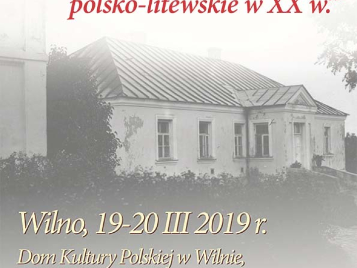 Plakat konferencji „Spojrzenie na relacje polsko-litewskie w XX w.”. Źródło: IPN