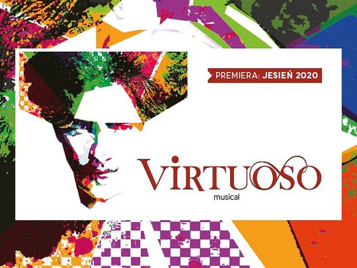 Musical „Virtuoso” w Teatrze Muzycznym w Poznaniu