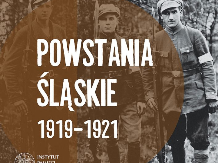 Wystawa IPN „Powstania śląskie 1919–1921”