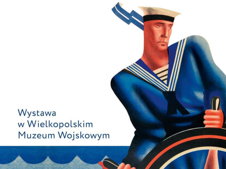 Wystawa „Polska nad Bałtykiem w plakacie 20-lecia międzywojennego” w Wielkopolskim Muzeum Wojskowym